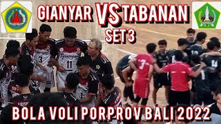 Seru Set 3 TABANAN VS GIANYAR  Bola Voli Porprov Bali 2022 [upl. by Mohammed]