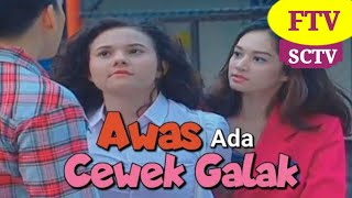 FTV SCTV‼️Awas Ada Cewe Galak  Larasati Nugroho amp Ridho IIIlahi [upl. by Ranie]