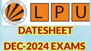 Datesheet Dec2024 exam lpu University Punjab [upl. by Sirap]