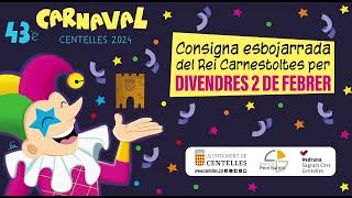 43è Carnaval de Centelles  Consigna esbojarrada del Rei Carnestoltes per divendres 2 de febrer24 [upl. by Hyde]