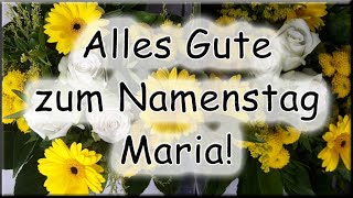 Alles Gute zum Namenstag Maria Glückwünsche [upl. by Tehr246]