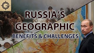 Russias Geographic Benefits amp Challenges [upl. by Burrton]