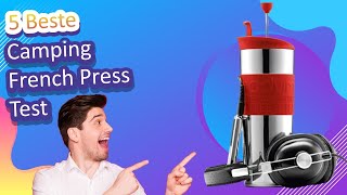 Die 5 Besten Camping French Press Test [upl. by Nalniuq]