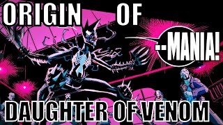 ORIGIN OF MANIA DAUGHTER OF VENOM │ Comic History [upl. by Hewe]