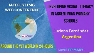 Developing visual literacy in Argentinian primary schools Luciana Fernández Primary [upl. by Forelli]