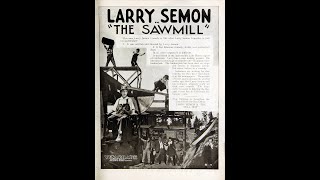 Larry Semon amp Oliver Hardy in quotThe Sawmillquot 1922 [upl. by Aserret582]