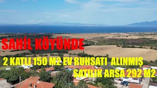 Sahil Köyünde Satılık Arsa  2 katlı Müstakil ev 150 m2 İnşaat Ruhsatı alınmış [upl. by Dovev593]