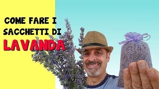 COME SECCARE LA LAVANDA E FARNE DEI SACCHETTI PROFUMATI ANTITARMICI [upl. by Keyek]