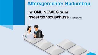 Altersgerechter Badumbau Ihr Onlineweg zum Investitionszuschuss [upl. by Ardekahs327]