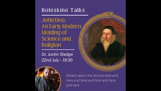 Boleskine Talks Academic Series  Dr Justin Sledge John Dee and Hermetic Realism [upl. by Fruin]