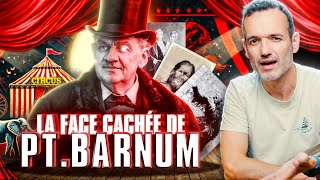 L’histoire secrète et pas jolie de PT Barnum  Old Thread [upl. by Winfred693]