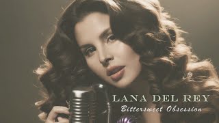 Lana Del Rey  Bittersweet Obsession Lyric Audio [upl. by Aonehc]