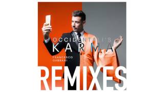 Francesco Gabbani  Occidentalis Karma Remix Gabry Ponte Official Audio [upl. by Barger]