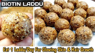 Biotin Rich Ladoo  Improves your skinhairnails  No Sugar No Honey No Milk  Weight Loss Ladoo [upl. by Almeda]