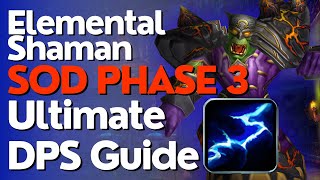 SoD Phase 3 Elemental Shaman DPS Guide  Season of Discovery [upl. by Yelyr]