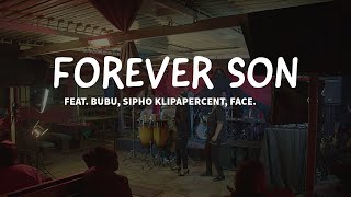 NINO NEELS  Forever Son ft SIPHO KLIPAPERCENT FACE BUBU [upl. by Zhang]