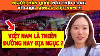 Netizen Hàn Quốc Thảo Luận Sôi Nổi Về Cuộc Sống Ở Việt Nam Là Thiên Đường Hay Địa Ngục [upl. by Ainoloppa]