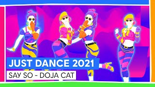 SAY SO  DOJA CAT  JUST DANCE 2021 OFFICIAL [upl. by Vorster57]