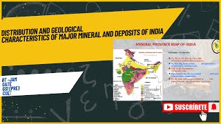 DISTRIBUTION AND GEOLOGICAL CHARACTERISTICS OF MINERAL DEPOSITS OF INDIA I IITJAM I GATE I UPSC [upl. by Eilatan]