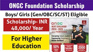 ONGC scholarship 2024  INR 48000Year  Scholarship for UG and PG students Scholarship [upl. by Niar669]