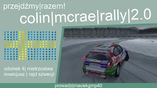 Mistrzostwa  Nowicjusz  Rajd Szwecji  Przejdźmy Razem Colin McRae Rally 20 4 [upl. by Englis395]