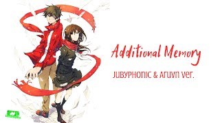 Additional Memory【JubyPhonic amp Aruvn ver】 [upl. by Venetis]