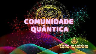 Lord Marinho  Comunidade Quântica nova Vida [upl. by Angelita281]