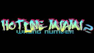 Hotline Miami 2 Wrong Number Soundtrack  Divide [upl. by Adriene]