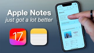 Apple Notes Just Got a Lot Better iOS 17 [upl. by Aicire701]