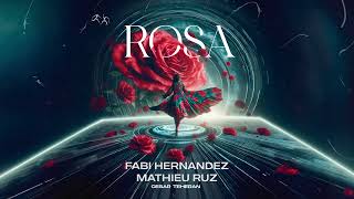 Rosa  Fabi Hernandez amp Mathieu Ruz [upl. by Aerdnahs]