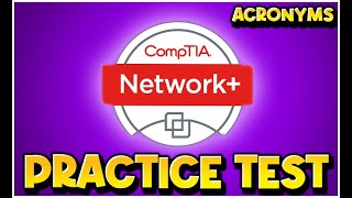 NETWORK PRACTICE TEST Acronyms for CompTIA N10008 2024 [upl. by Perri]