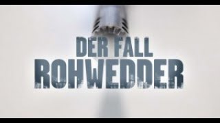 Der Fall Rohwedder [upl. by Annaujat]