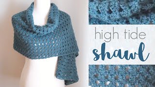 How to Crochet the High Tide Shawl [upl. by Nomrah633]