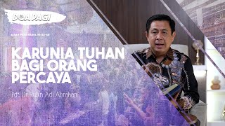 Doa Pagi • Karunia Tuhan Bagi Orang Percaya • Pdt Dr Rubin Adi Abraham [upl. by Aneroc]