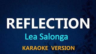 REFLECTION  Lea Salonga KARAOKE VERSION [upl. by Norraa824]