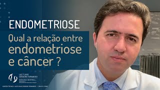 Qual a relação entre endometriose e câncer  Dr Luiz Flávio [upl. by Jayson]