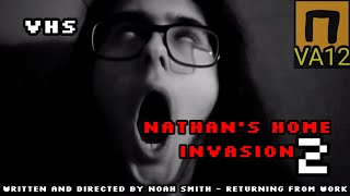 Short Film  Nathans Home Invasion 2 [upl. by Ylellan]