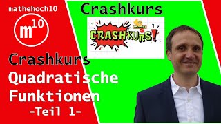 CRASHKURS quadratische Funktionen Teil 1 ALLES I mathehoch10 I einfach erklärt [upl. by Cedar]