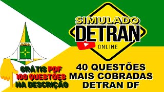 SIMULADO DETRAN DF 40 QUESTÕES ATUAIS COMENTADAS COM DICAS [upl. by Girardi]