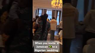 When you invite a Jamaican to your wedding shortvideo jamaica nigeria wedding [upl. by Yraillih]