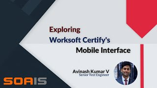 Demo – Exploring Worksoft Certify Mobile Interface [upl. by Burris414]