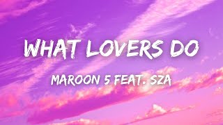 Maroon 5 feat SZA  What Lovers Do Lyrics [upl. by Nnainot]