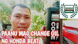 PAANU MAG CHANGE OIL NG HONDA BEAT bonjovenvlog batangromblomanon changeoil [upl. by Eniawd522]