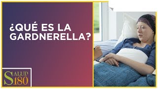 ¿Qué es la gardnerella  Salud180 [upl. by Tenn]