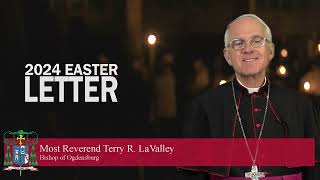 Bishop LaValleys 2024 Easter Letter [upl. by Naesyar]