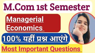 Managerial Economics Most Important Questions 💯 यहीं प्रश्न आएंगेMcom 1st Semester [upl. by Nellahs]