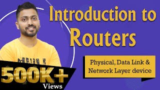 Lec14 Routers in Computer Networks  Physical data link and network layer device [upl. by Ahsrat]