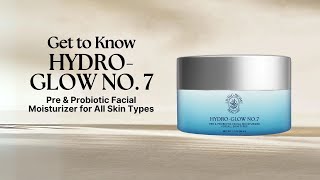 The Best Lightweight Moisturizer — HydroGlow No 7 Prebiotic and Probiotic Facial Moisturizer [upl. by Ateekram]