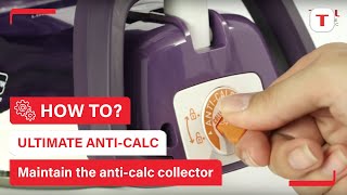 How to empty and clean the exclusive anticalc collector of Ultimate Anticalc  Tefal [upl. by Nyliram]