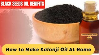 How to Make Kalonji Oil At Home  A Traditional Healers Cure blackseedoil [upl. by Dnamra185]